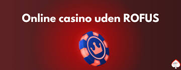 Casino Online Uden Om Rufus - Oplev Spændingen