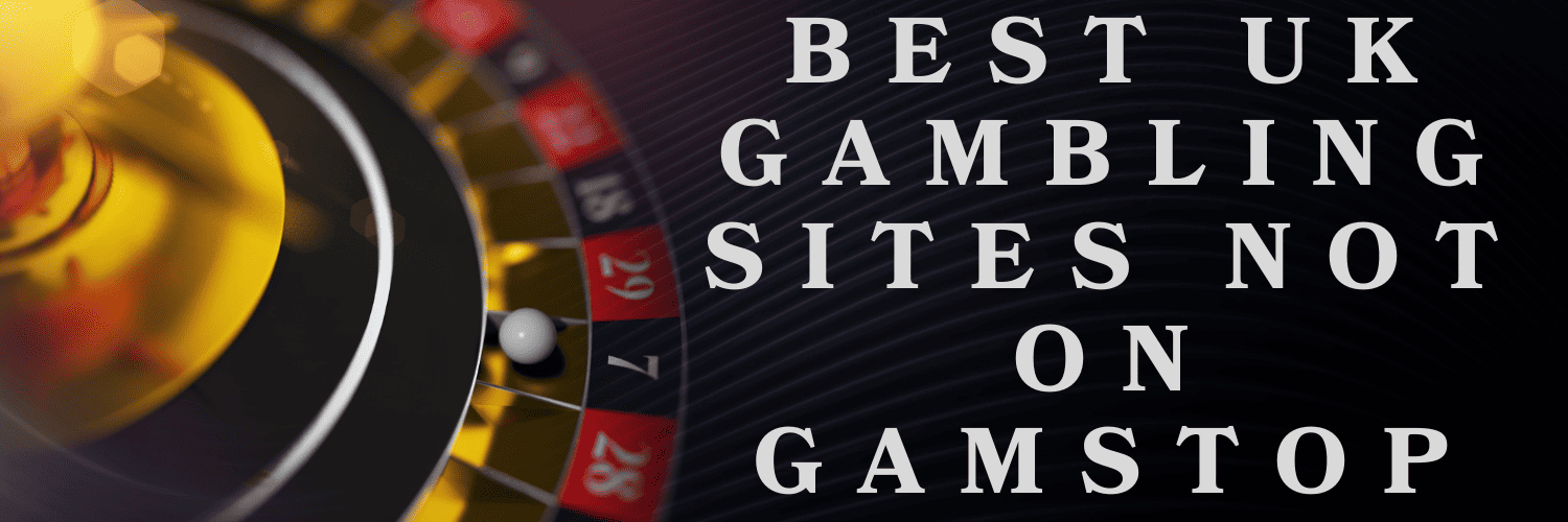 Discover Top Betting Sites Not on GamStop -1279840934
