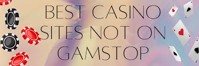 Discover the Best Casino Sites Not on Gamstop 1509453270 Discover the Best Casino Sites Not on Gamstop 1509453270