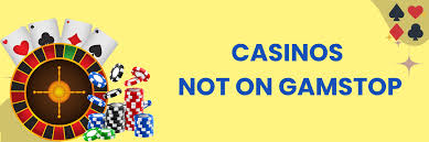 Exploring Non-Gamstop Casinos Unleashing a New World of Online Gambling